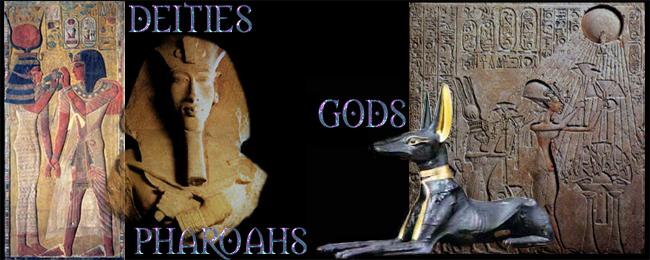 The Deities, Gods, and Pharoahs Page
